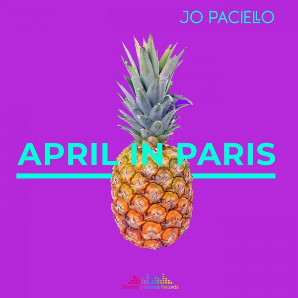 Jo Paciello - April In Paris / Shocking Sounds Records