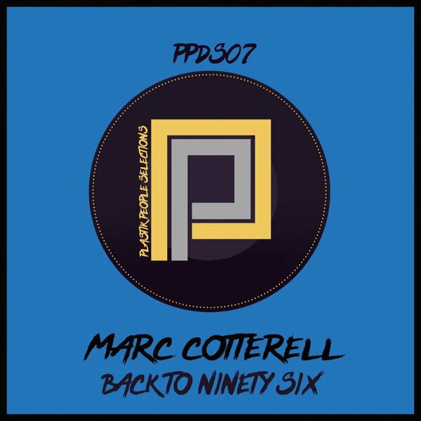 Marc Cotterell - Back To Ninety Six / Plastik People Digital