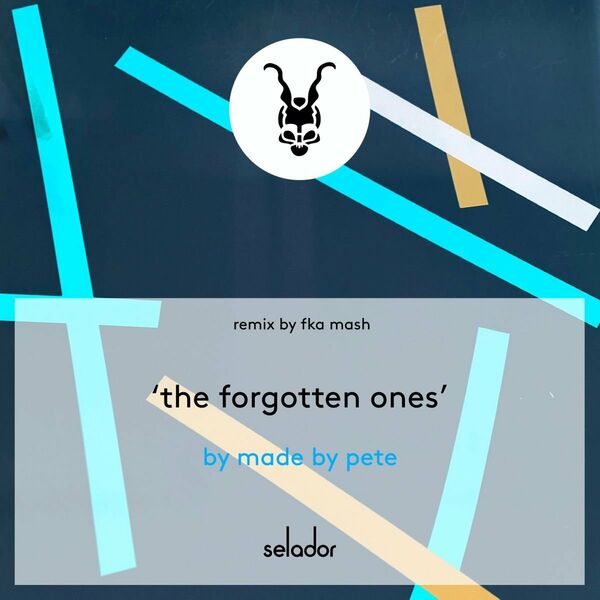 Made By Pete - The Forgotten Ones / Selador