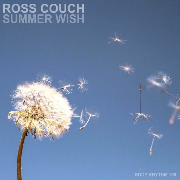 Ross Couch - Summer Wish / Body Rhythm Records