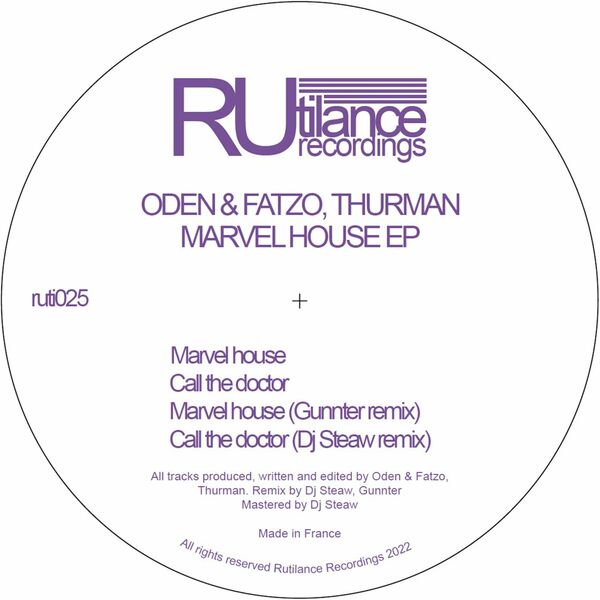 Oden & Fatzo, Thurman - Marvel House Ep / Rutilance Recordings