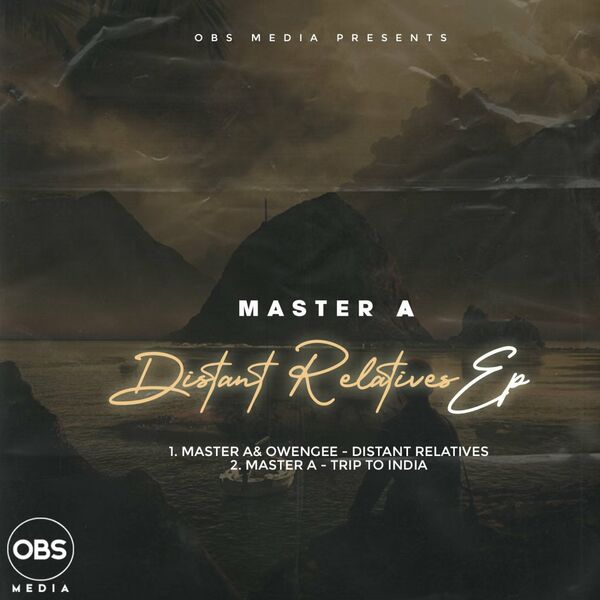 Master A - Distant Relatives EP / OBS Media