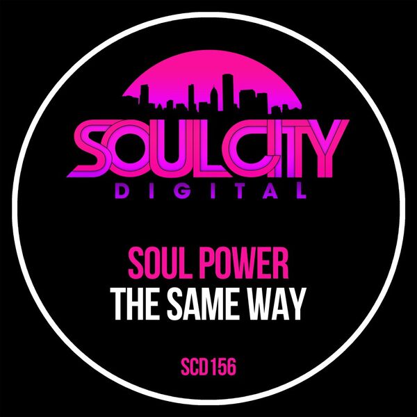 Soul Power - The Same Way / Soul City Digital
