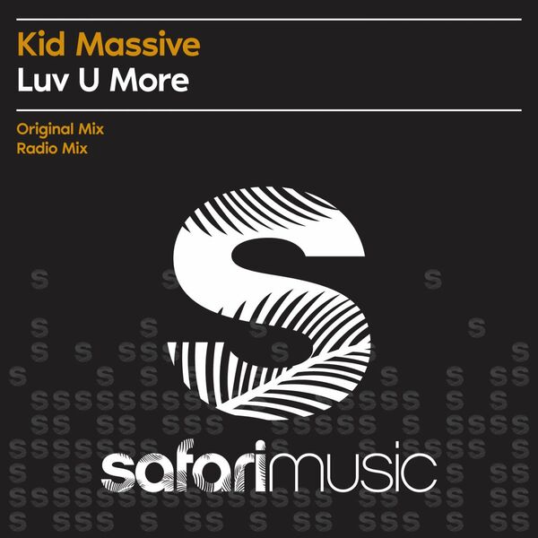 Kid Massive - Luv U More / Safari Music