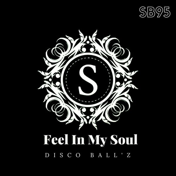Disco Ball'z - Feel In My Soul / Sonambulos Muzic