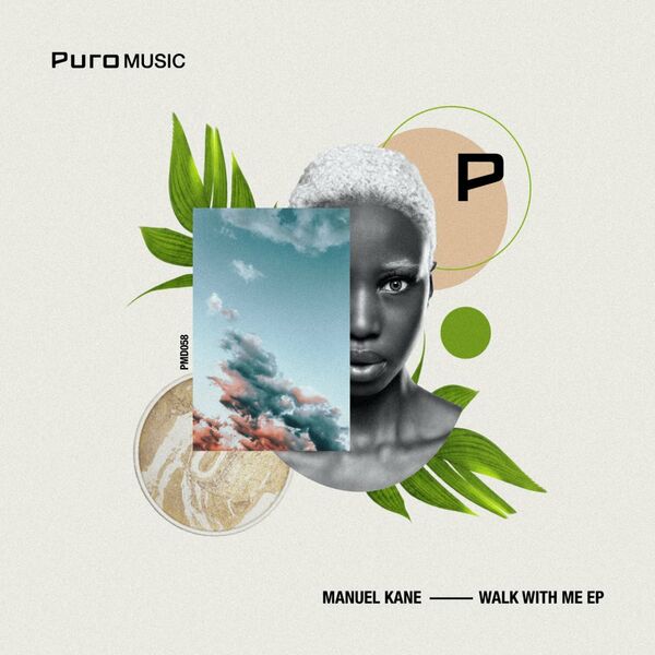 Manuel Kane - Walk With Me EP / Puro Music