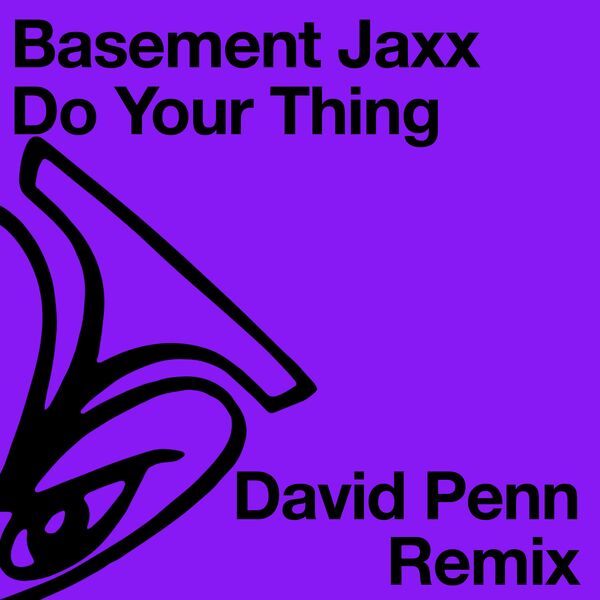 Basement Jaxx - Do Your Thing (David Penn Remix) / Atlantic Jaxx Recordings