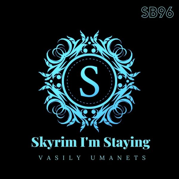 Vasily Umanets - Skyrim I'm Staying / Sonambulos Muzic