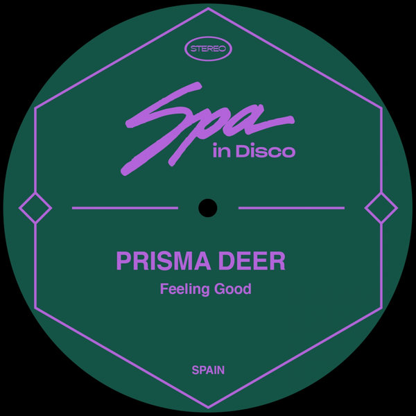 Prisma Deer - Feeling Good / Spa In Disco