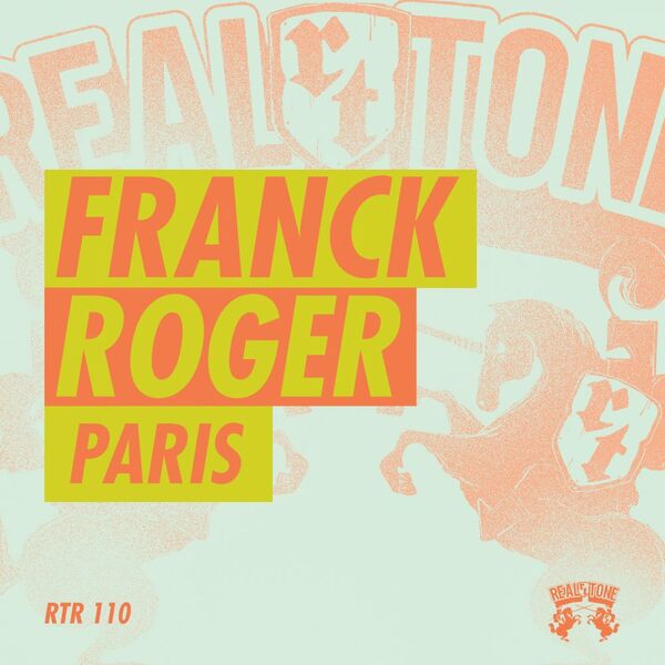 Franck Roger - Paris / Real Tone Records