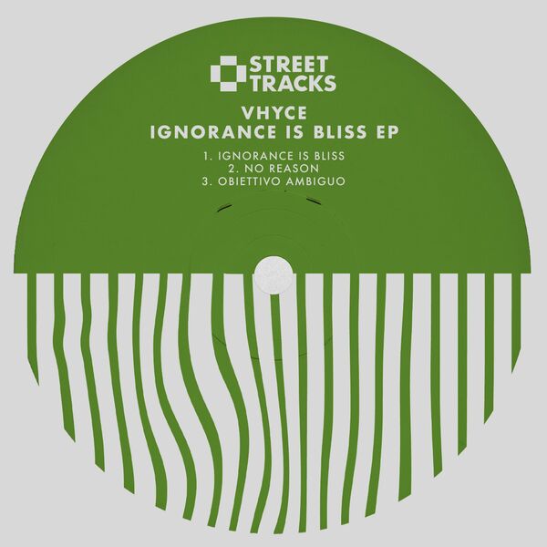 Vhyce - Ignorance Is Bliss EP / W&O Street Tracks