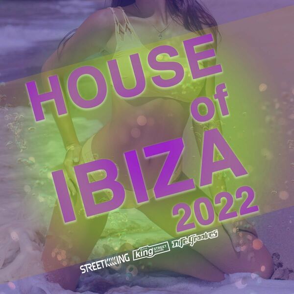 VA - House Of Ibiza 2022 / Street King