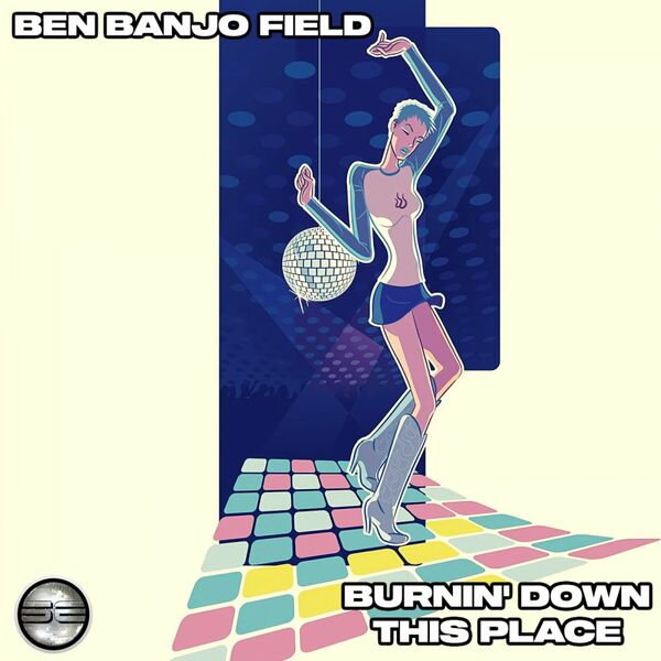 Ben Banjo Field - Burnin' Down This Place / Soulful Evolution