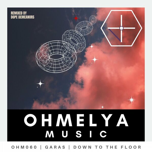 Garas - Down to The Floor / Ohmelya Music