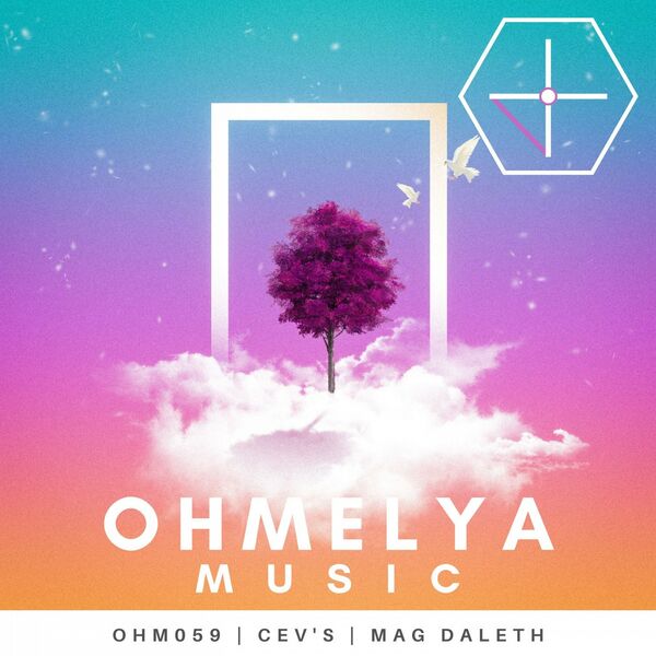CEV's - Mag Daleth / Ohmelya Music