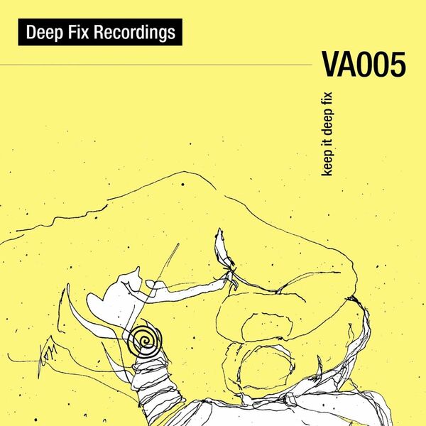 VA - Deep Fix Recordings VA005 / Deep Fix Recordings