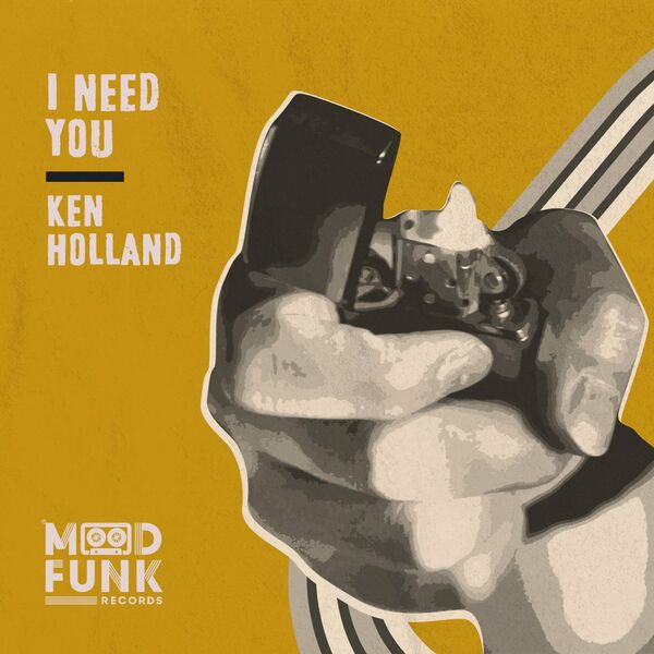 Ken Holland - I Need You / Mood Funk Records