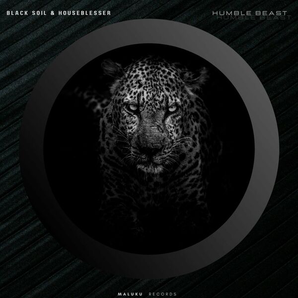 Black Soil & Houseblesser - Humble Beast / Maluku Records