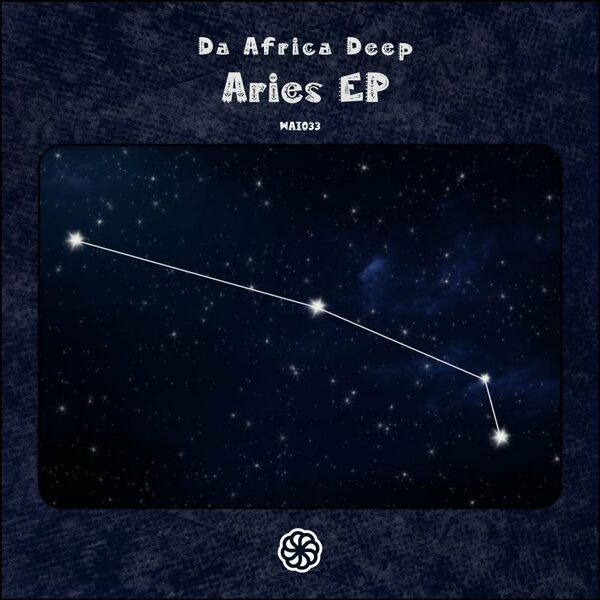 Da Africa Deep - Aries EP / WeAreiDyll Records
