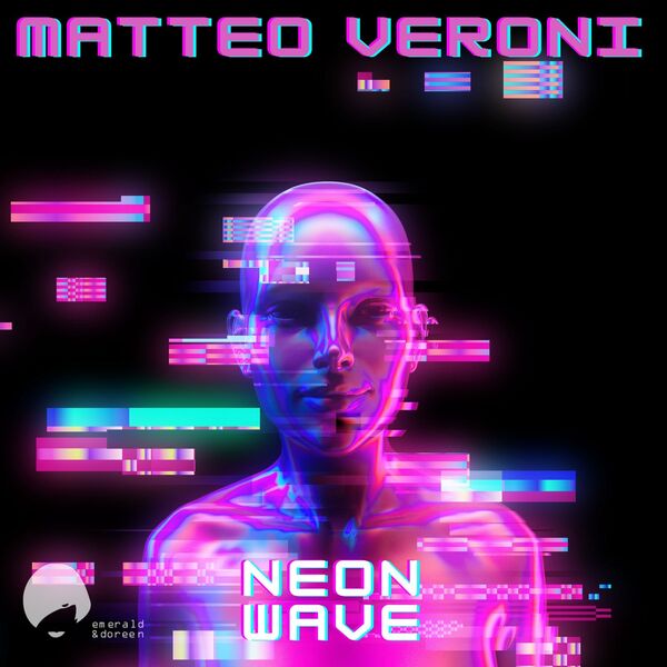 Matteo Veroni - Neonwave / Emerald & Doreen Records