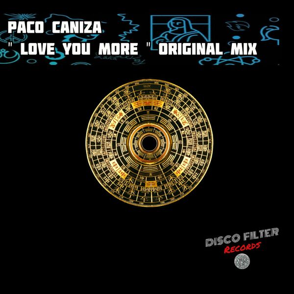 Paco Caniza - Love You More / Disco Filter Records