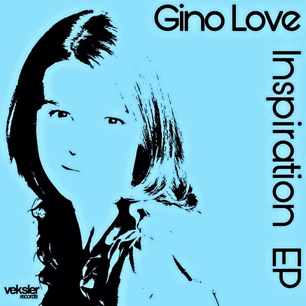 Gino Love - Inspiration EP / Veksler Records