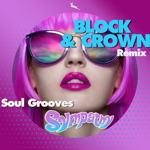 Soul Grooves - Sympathy (Block & Crown Remix) / Springbok Records