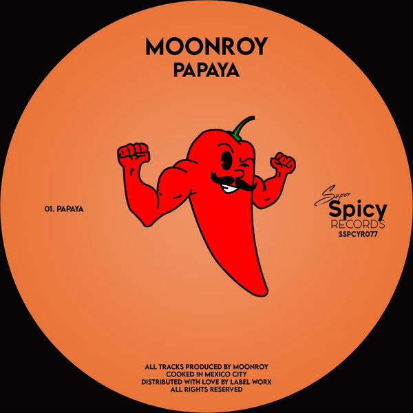 Moonroy - Papaya / Super Spicy Records