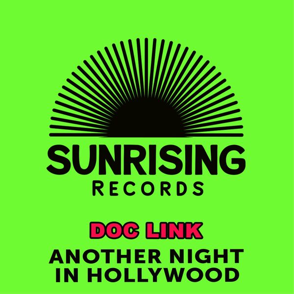 Doc Link - Another Night in Hollywood / Sunrising Records