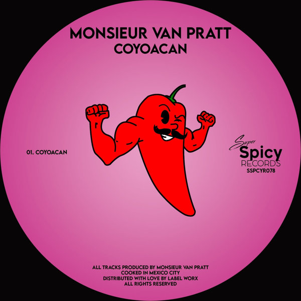 Monsieur Van Pratt - Coyoacan / Super Spicy Records