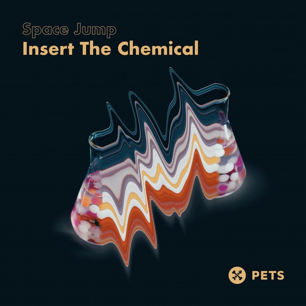 Space Jump - Insert The Chemical / Pets Recordings
