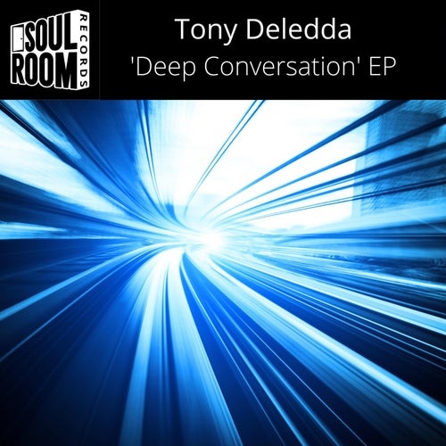 Tony Deledda - 'Deep Conversation' / Soul Room Records