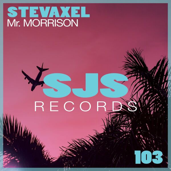 StevAxel - Mr. Morrison / Sjs Records