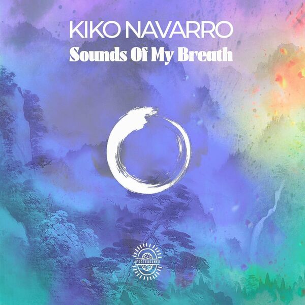 Kiko Navarro - Sounds Of My Breath / Afroterraneo Music