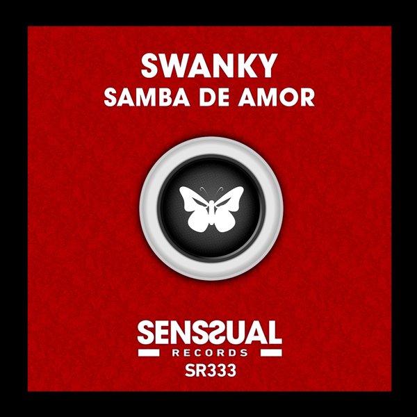 Swanky - Samba De Amor / Senssual Records