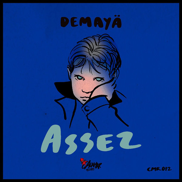 Demayä - Assez / Calamar Records