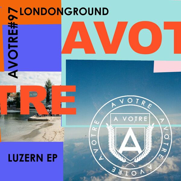 LondonGround - Luzern EP / Avotre