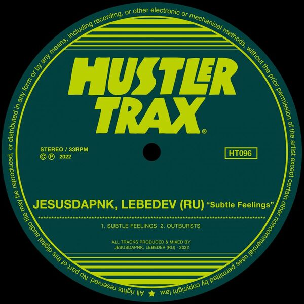 Jesusdapnk & Lebedev (RU) - Subtle Feelings / Hustler Trax