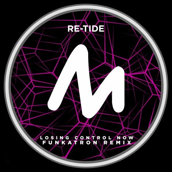 Re-Tide - Losing Control Now (Just for Tonight) (Funkatron Remix) / Metropolitan Recordings