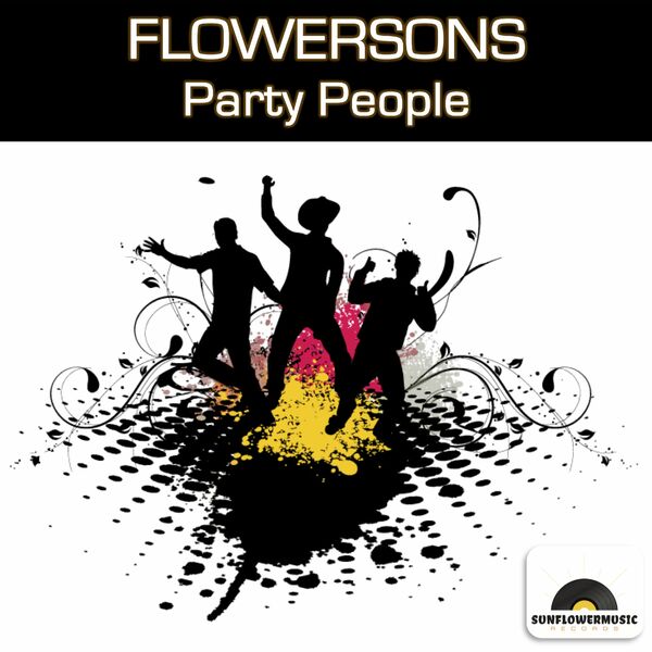 Flowersons - Party People / Sunflowermusic Records