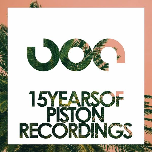 VA - 15 Years Of Piston Recordings / Piston Recordings