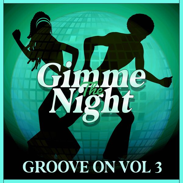 VA - Groove On Vol 3 / Gimme The Night
