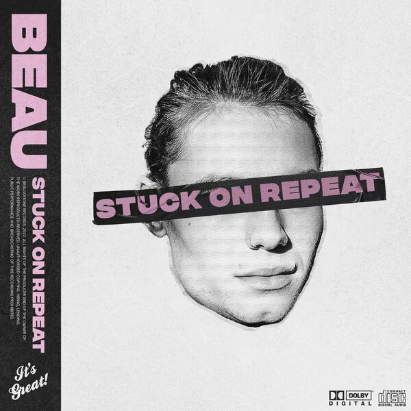 Beau - Stuck On Repeat / It's Great!