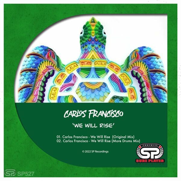 Carlos Francisco - We Will Rise / SP Recordings