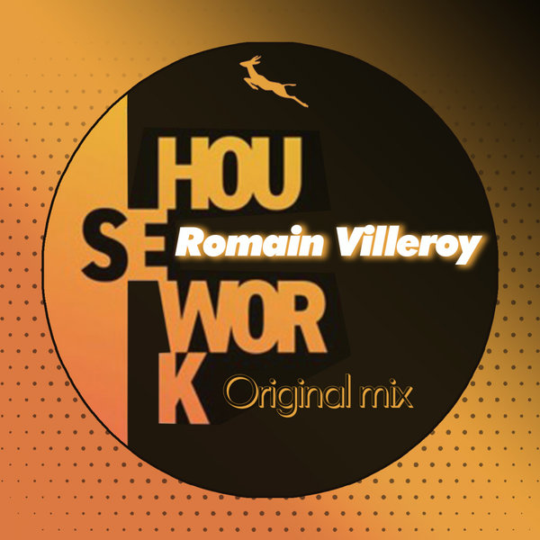 Romain Villeroy - House Work / Springbok Records