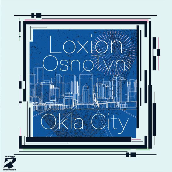 Loxion OsnoTvni & Zulu Frekwnsies - Okla City / Iron Rods Music