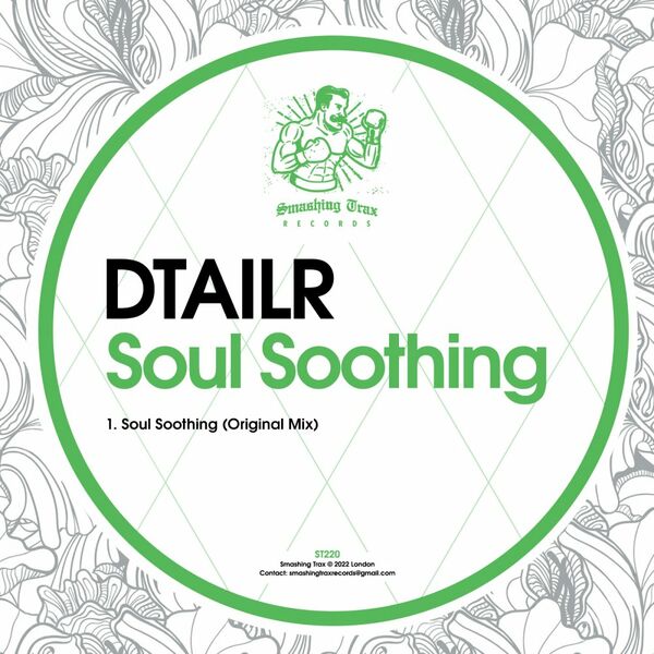 DTAILR - Soul Soothing / Smashing Trax Records