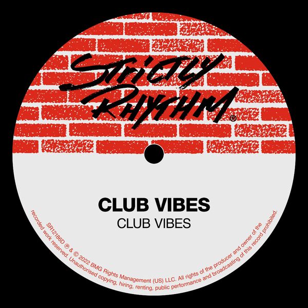 Club Vibes - Club Vibes / Strictly Rhythm Records