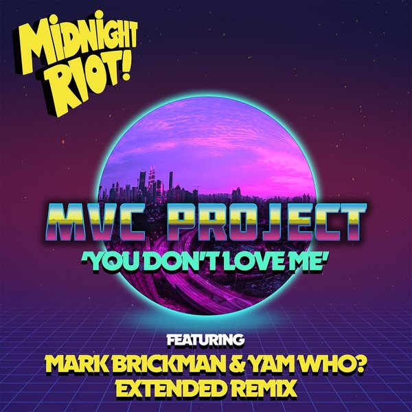 MVC Project - You Don't Love Me / Midnight Riot