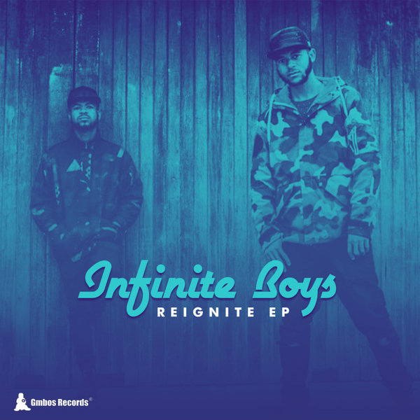 Infinite Boys - Reignite / Gmbos Records
